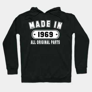 Made In 1969 All Original Parts Hoodie